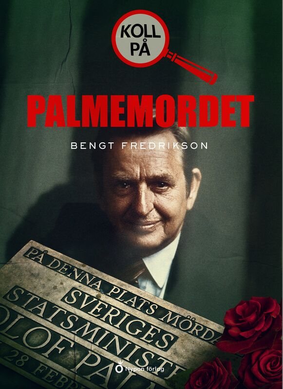 ISBN 9789180777513 Koll på Palmemordet