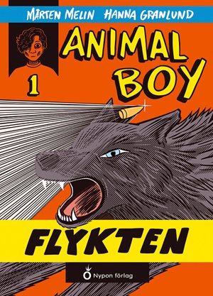ISBN 9789180778220 Animal boy - Flykten