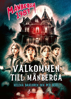 ISBN 9789180778336 Välkommen till Månberga