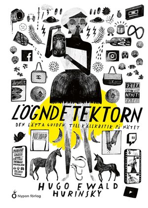 ISBN 9789180778374 Lögndetektorn: den lätta guiden till källkritik på nätet