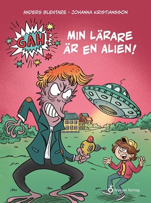 ISBN 9789180778633 Gah! Min lärare är en alien