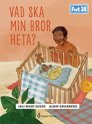 ISBN 9789180780384 Port 38 - Vad ska min bror heta?