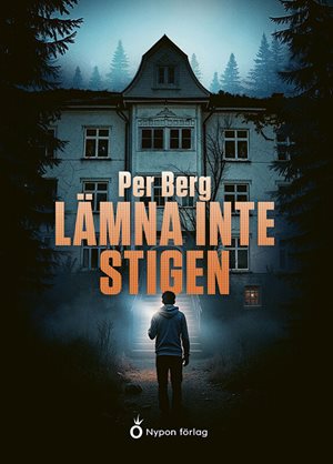 ISBN 9789180780582 Lämna inte stigen