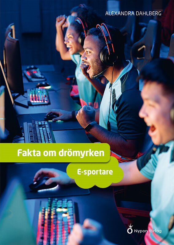 ISBN 9789180780773 Fakta om drömyrken - e-sportare