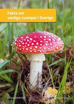 ISBN 9789180781473 Fakta om vanliga svampar i Sverige