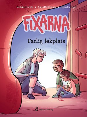ISBN 9789180781596 Fixarna - Farlig lekplats