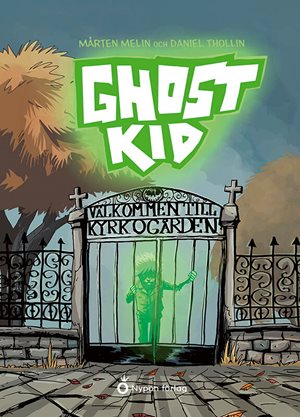 ISBN 9789180784979 Ghost kid - Välkommen till kyrkogården