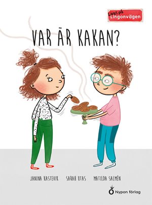 ISBN 9789188793706 Livat på Lingonvägen: Var är kakan?