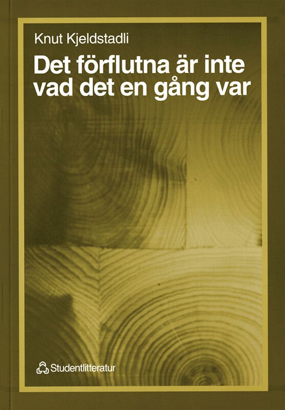 ISBN 9789144005058 Det förflutna är inte vad det en gång var