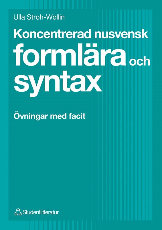 ISBN 9789144006338 Koncentrerad nusvensk formlära och syntax