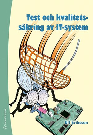 ISBN 9789144016016 Test och kvalitetssäkring av IT-system