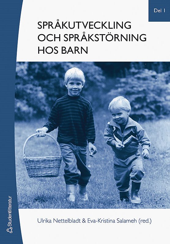 ISBN 9789144017716 Språkutveckling och språkstörning hos barn, del 1