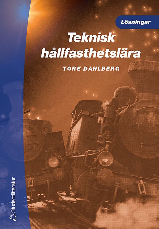 ISBN 9789144020570 Teknisk hållfasthetslära - lösningar