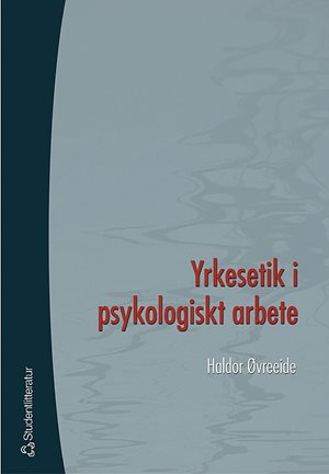 ISBN 9789144022949 Yrkesetik i psykologiskt arbete