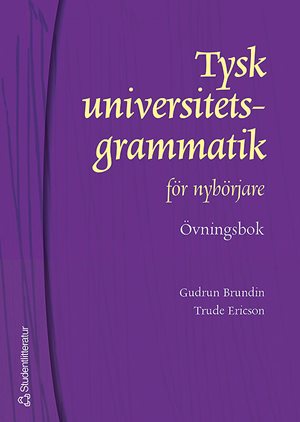 ISBN 9789144028590 Tysk universitetsgrammatik för nybörjare - övningsbok