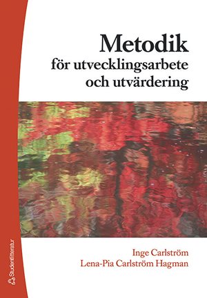 ISBN 9789144038247 Metodik för utvecklingsarbete & utvärdering