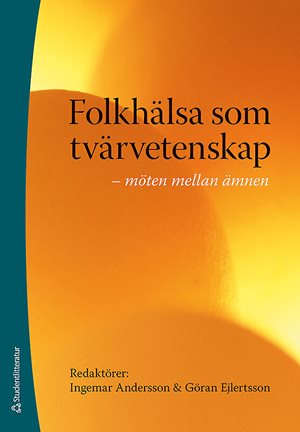 ISBN 9789144040097 Folkhälsa som tvärvetenskap