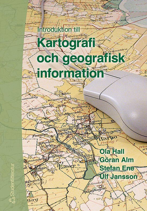 ISBN 9789144040509 Introduktion till Kartografi och geografisk information