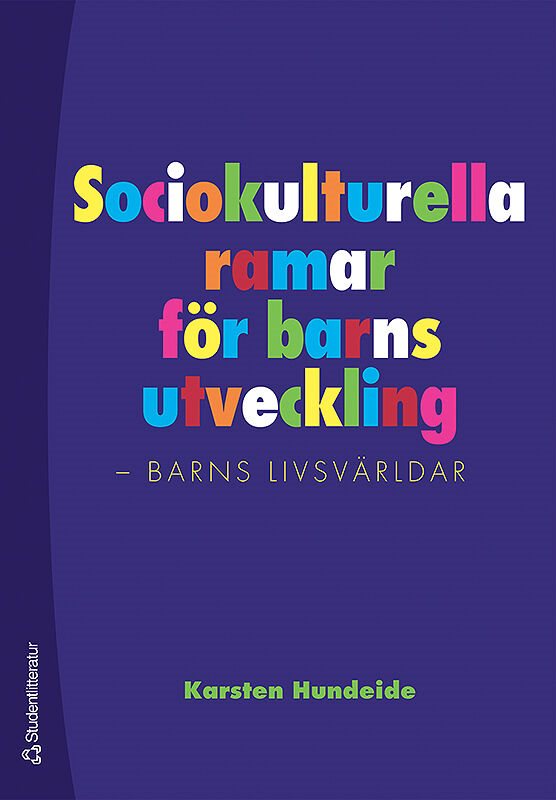ISBN 9789144043944 Sociokulturella ramar för barns utveckling