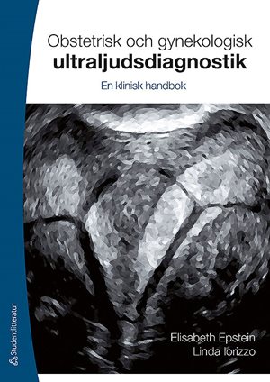ISBN 9789144048284 Obstetrisk och gynekologisk ultraljudsdiagnostik
