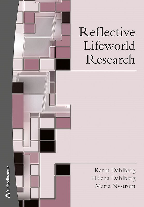 ISBN 9789144049250 Reflective Lifeworld Research