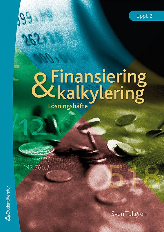 ISBN 9789144050348 Finansiering och kalkylering - lösningshäfte