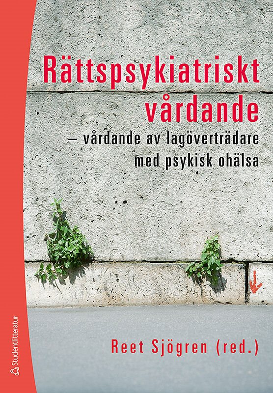 ISBN 9789144051482 Rättspsykiatriskt vårdande