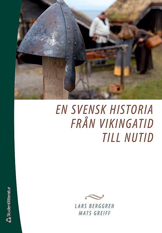 ISBN 9789144052465 En svensk historia från vikingatid till nutid