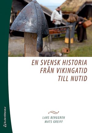 ISBN 9789144052465 En svensk historia från vikingatid till nutid