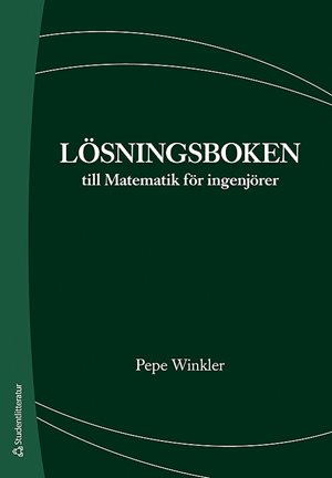 ISBN 9789144053356 Lösningsboken till Matematik för ingenjörer