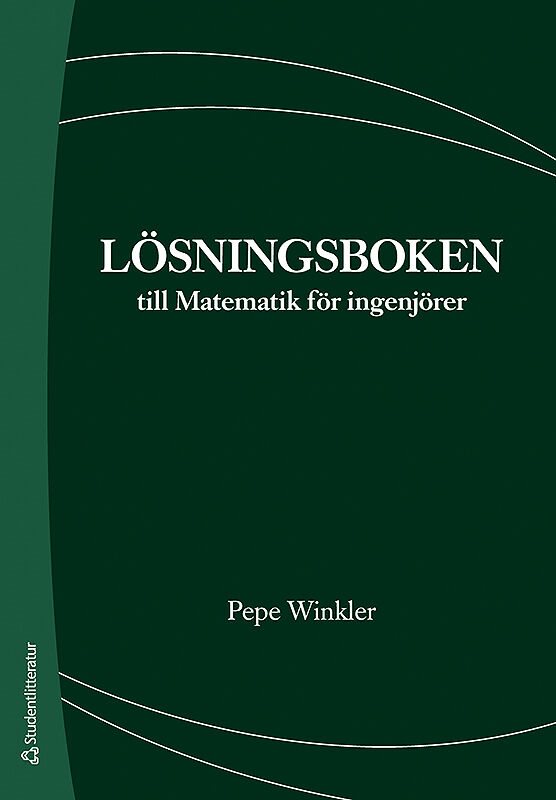 ISBN 9789144053356 Lösningsboken till Matematik för ingenjörer
