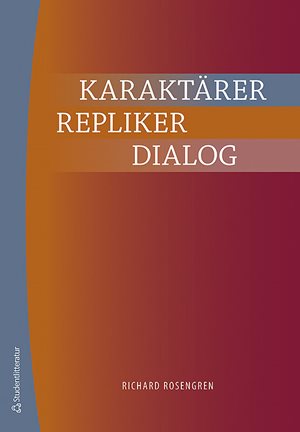 ISBN 9789144054834 Karaktärer, repliker, dialog