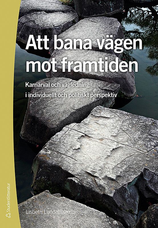 ISBN 9789144054926 Att bana vägen mot framtiden