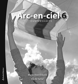 ISBN 9789144055831 Arc-en-ciel 6 - övningshäfte 10-pack
