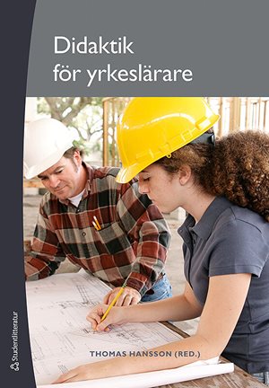 ISBN 9789144057712 Didaktik för yrkeslärare
