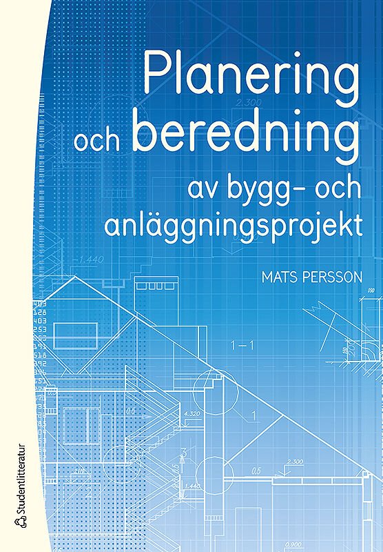 ISBN 9789144057736 Planering och beredning av bygg- och anläggningsprojekt