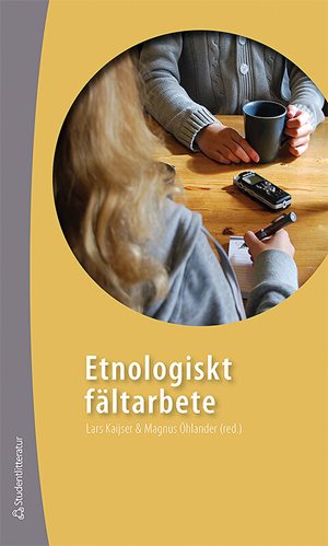 ISBN 9789144058528 Etnologiskt fältarbete