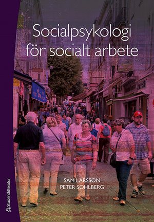 ISBN 9789144058771 Socialpsykologi för socialt arbete
