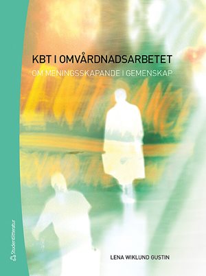 ISBN 9789144059075 KBT i omvårdnadsarbetet