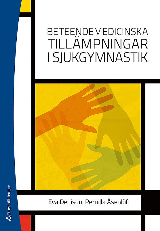 ISBN 9789144059358 Beteendemedicinska tillämpningar i sjukgymnastik