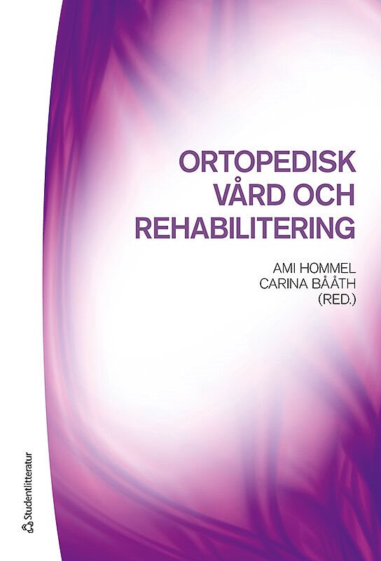 ISBN 9789144060590 Ortopedisk vård och rehabilitering
