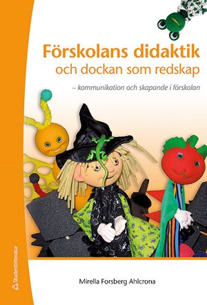 ISBN 9789144068664 Förskolans didaktik och dockan som redskap