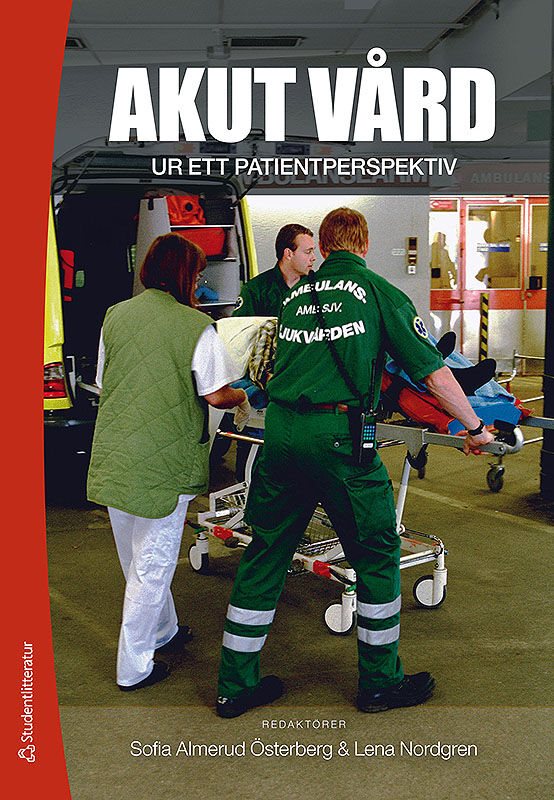 ISBN 9789144071008 Akut vård ur ett patientperspektiv