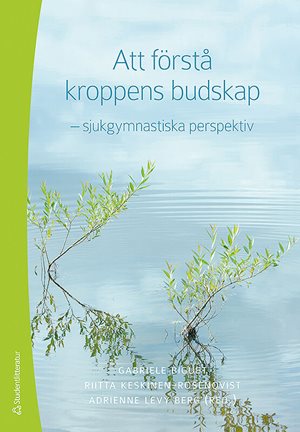 ISBN 9789144073217 Att förstå kroppens budskap