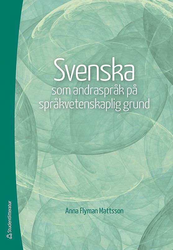 ISBN 9789144076256 Svenska som andraspråk på språkvetenskaplig grund