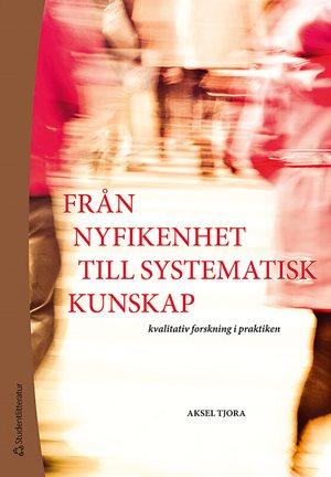 ISBN 9789144077680 Från nyfikenhet till systematisk kunskap