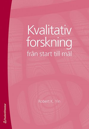ISBN 9789144078304 Kvalitativ forskning från start till mål