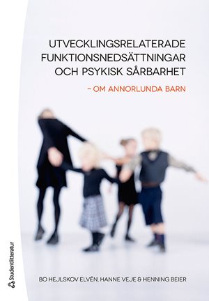 ISBN 9789144079783 Utvecklingsrelaterade funktionsnedsättningar och psykisk sårbarhet