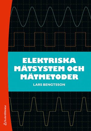 ISBN 9789144080680 Elektriska mätsystem och mätmetoder