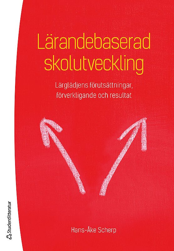 ISBN 9789144084046 Lärandebaserad skolutveckling